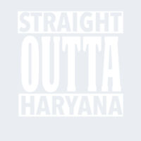 STRAIGHT OUTTA HARYANA Design