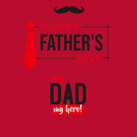 My Dad Hero Design